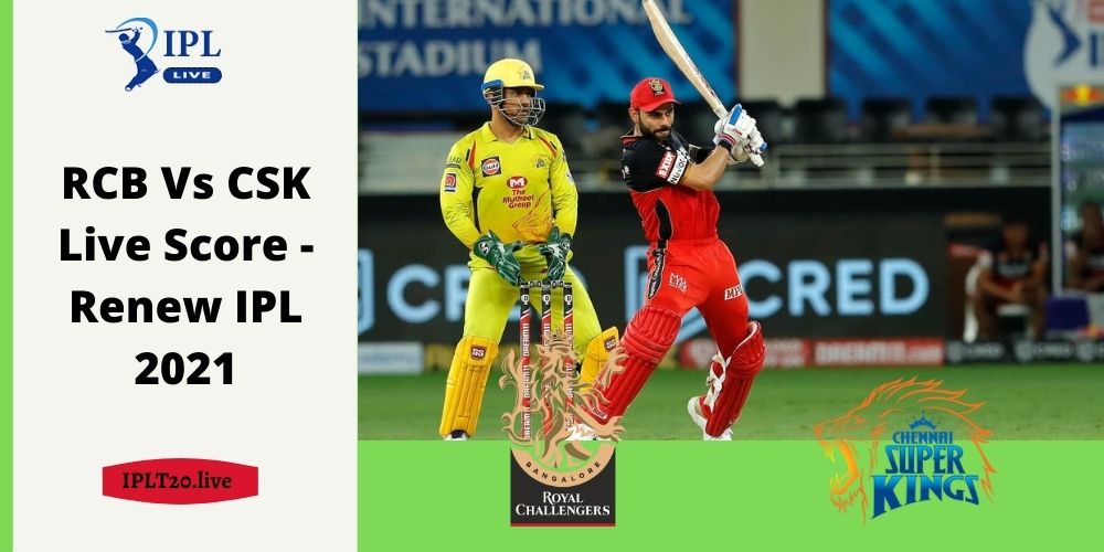 Live Score - RCB Vs CSK Dream11 & My11Circle Match Prediction