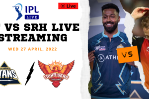 GT Vs SRH Live Streaming